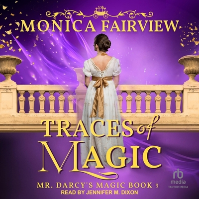 Traces of Magic: A Pride and Prejudice Fantasy ... B0CW54BCFK Book Cover