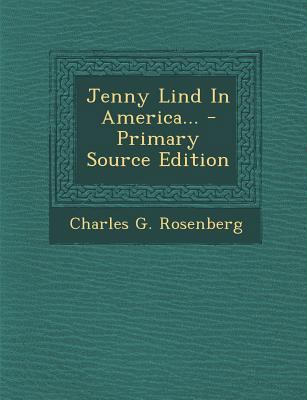 Jenny Lind in America... 129312477X Book Cover