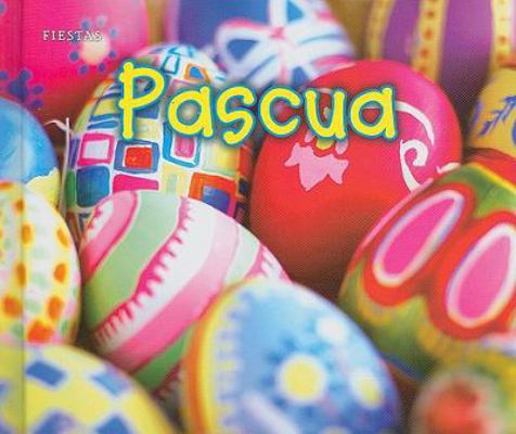 Pascua = Easter [Spanish] 1432953788 Book Cover