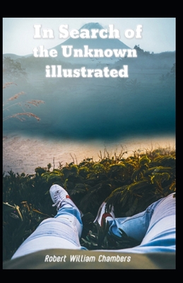In Search of the Unknown illustrated            Book Cover
