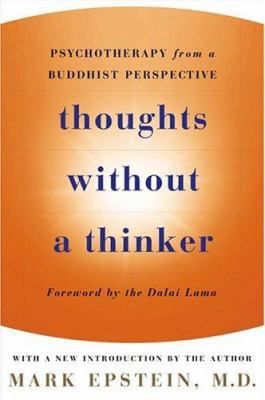 Thoughts Without a Thinker: Psychotherapy from ... B0045VXK0C Book Cover