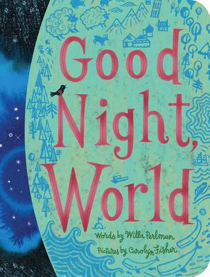 Good Night, World 1534443843 Book Cover