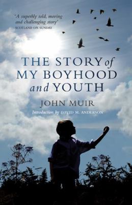 The Story of My Boyhood and Youth 1780271271 Book Cover