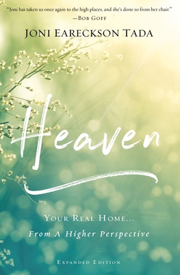 Heaven: Your Real Home...from a Higher Perspective 031035305X Book Cover