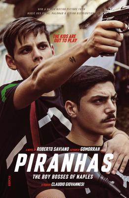 Piranhas: The Boy Bosses of Naples: A Novel 1250265304 Book Cover