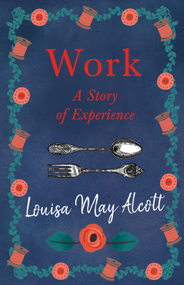 Work: A Story of Experience 1528714180 Book Cover