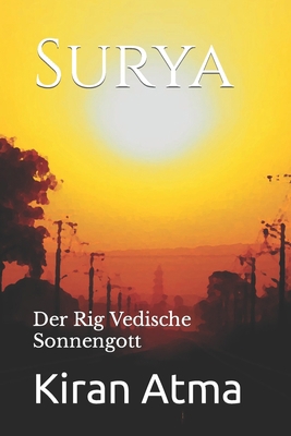 Surya: Der Rig Vedische Sonnengott [German] B0CTKBH6W1 Book Cover