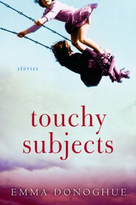 Touchy Subjects: Stories 0151013861 Book Cover