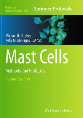 Mast Cells: Methods and Protocols 149395170X Book Cover