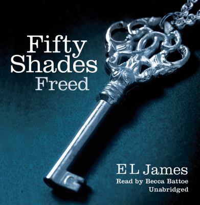 Fifty Shades Freed: The #1 Sunday Times bestseller 1846573807 Book Cover