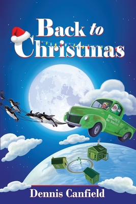 Back to Christmas: Full-color Print Edition 0999538845 Book Cover