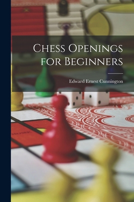 Chess Openings for Beginners 1015937330 Book Cover