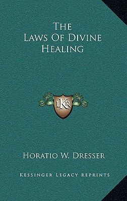 The Laws of Divine Healing 1168661595 Book Cover