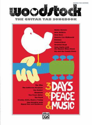 Woodstock -- The Guitar Tab Songbook: Guitar Tab 0739060724 Book Cover