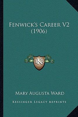 Fenwick's Career V2 (1906) 116408870X Book Cover