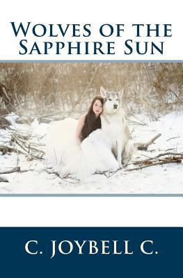 Wolves of the Sapphire Sun: This one's for the ... 1494979799 Book Cover