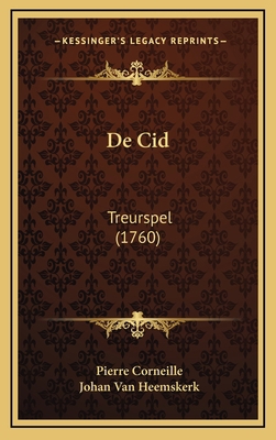 De Cid: Treurspel (1760) 1168810442 Book Cover