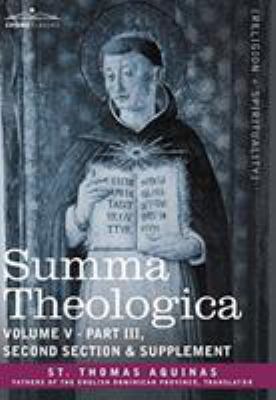 Summa Theologica, Volume 5 (Part III, Second Se... 1602065624 Book Cover