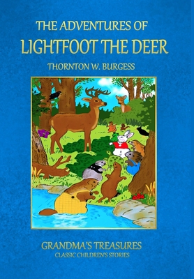 The Adventures of Lightfoot the Deer 1312996161 Book Cover