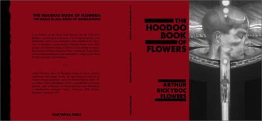 Hardcover Hoodoo Book of Flowers : The Great Black Book of Generations Book