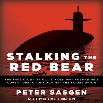 Stalking the Red Bear: The True Story of a U.S.... 1665268441 Book Cover