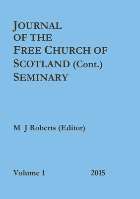 Journal of the Free Church of Scotland (Cont.) ... 1326230719 Book Cover