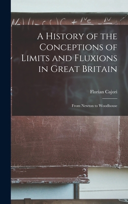 A History of the Conceptions of Limits and Flux... 1013748638 Book Cover
