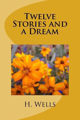 Twelve Stories and a Dream 1986612929 Book Cover