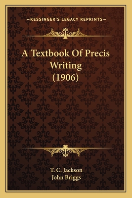 A Textbook Of Precis Writing (1906) 116646010X Book Cover