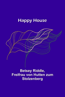 Happy House 9356230927 Book Cover