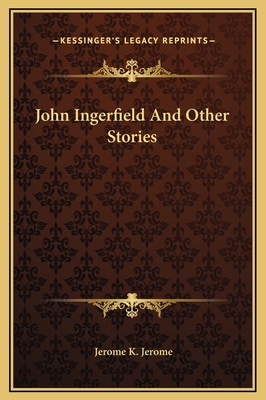 John Ingerfield And Other Stories 116921262X Book Cover