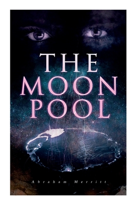 The Moon Pool: Science Fantasy Novel 8027345006 Book Cover
