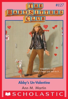 Abby's Un-Valentine (the Baby-Sitters Club #127) 0545874750 Book Cover