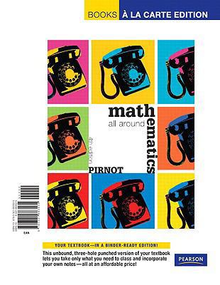 Mathematics: All Around, Books a La Carte Edition 0321663535 Book Cover