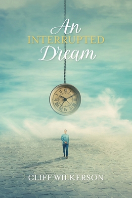 An Interrupted Dream 173416008X Book Cover