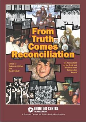 From Truth Comes Reconciliation: Assessing the ... 0987895435 Book Cover