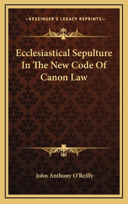 Ecclesiastical Sepulture in the New Code of Can... 1163453609 Book Cover