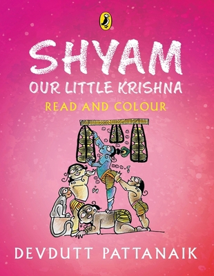 Shyam, Our Little Krishna (Read and Colour) 0143453696 Book Cover
