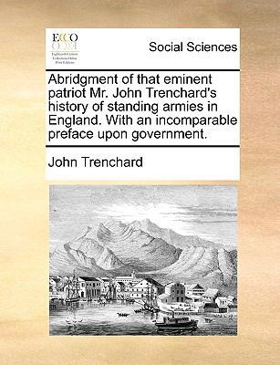 Abridgment of That Eminent Patriot Mr. John Tre... 1170629377 Book Cover