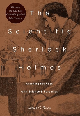 Scientific Sherlock Holmes: Cracking the Case w... 0190670916 Book Cover