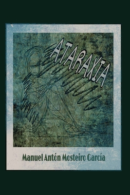 Ataraxia [Spanish] B0FTZ2BF3H Book Cover