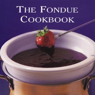 The Fondue Cookbook 0600605175 Book Cover