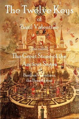The Twelve Keys of Basil Valentine: The Great S... 1926842650 Book Cover