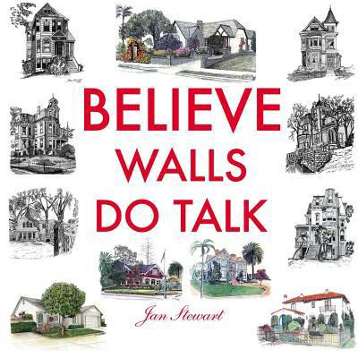 Believe Walls Do Talk 1475204272 Book Cover