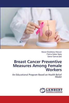 Breast Cancer Preventive Measures Among Female ... 6209532187 Book Cover
