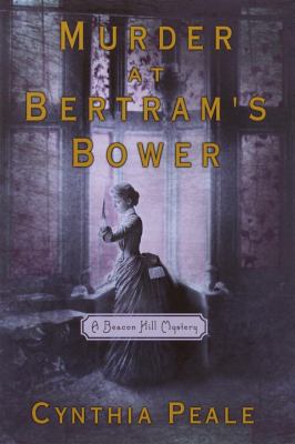 Murder at Bertram's Bower: A Beacon Hill Mystery 0385496370 Book Cover