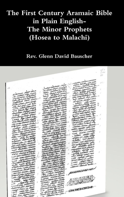 The First Century Aramaic Bible in Plain Englis... 0359259243 Book Cover