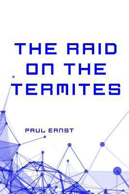The Raid on the Termites 153017676X Book Cover