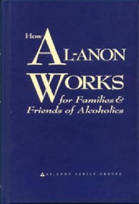 How Al-Anon Works 0910034265 Book Cover