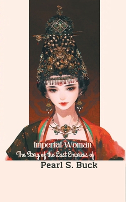 Imperial Woman: The Story of the Last Empress o... 9356617201 Book Cover